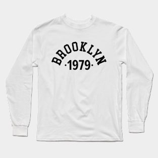 Brooklyn Chronicles: Celebrating Your Birth Year 1979 Long Sleeve T-Shirt